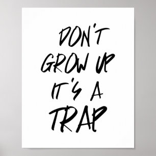 Póster No lo crezca es un poster de la trampa