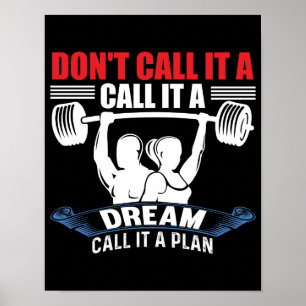 Póster No Lo Llames Un Sueño Llámalo Un Plan Fitness
