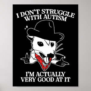 Póster No lucho con el autismo En realidad estoy muy list