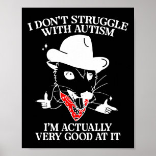 Póster No lucho con el autismo, en realidad soy muy bueno