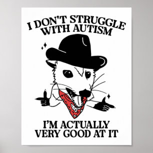 Póster No lucho con el autismo, en realidad soy muy bueno
