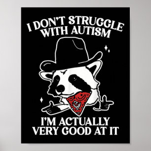 Póster No lucho con el autismo Shirt gracioso autista