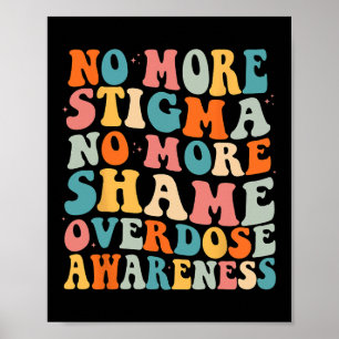Póster No Más Estigma No Más Vergüenza Adicción Sobredosi