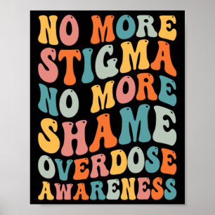 Póster No Más Estigma No Más Vergüenza Sobredosis De Adic