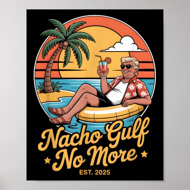 Póster No Más Graciosas Vacaciones De Trump En El Golfo D (Frente)