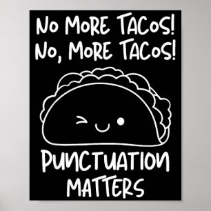 Póster No Más Tacos Puntuación S Divertido Taco Englieach