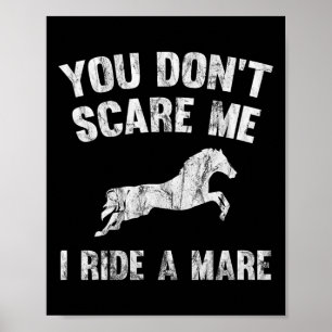 Póster No me asustes, voy a caballo maltrecho