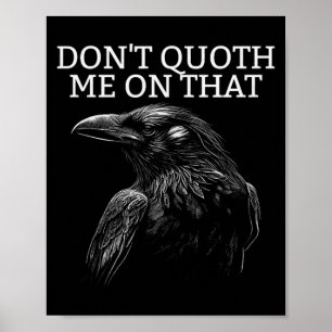Póster No me cites en eso E Raven divertido Edgar Alan E