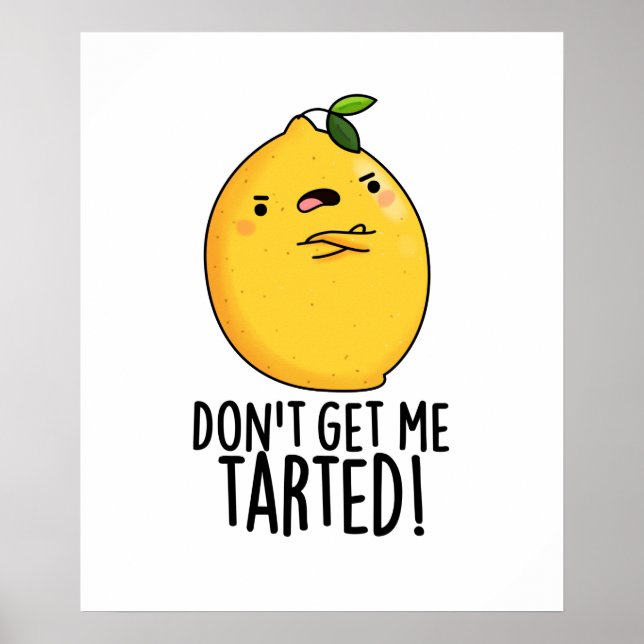 Póster No me consigas un divertido limón tartado (Frente)