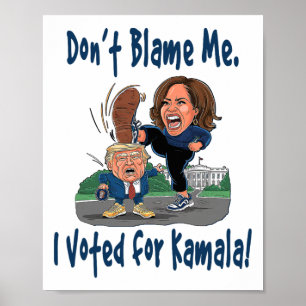Póster No me culpes. ¡Voté por Kamala! - Kamala Littl