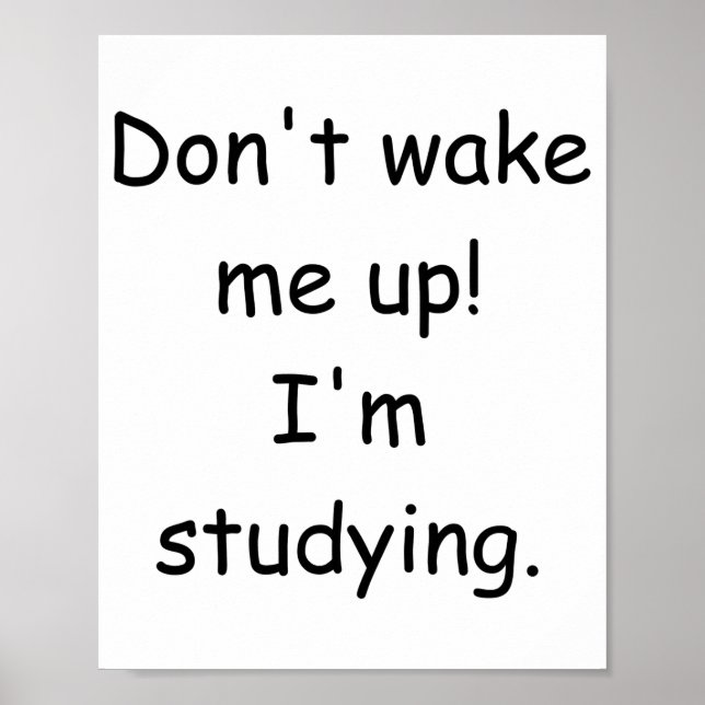 Póster No me despiertes, estoy estudiando (Frente)