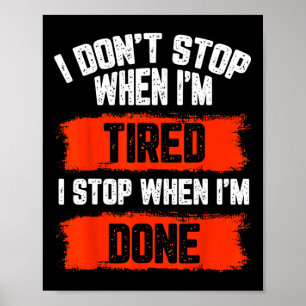 Póster No Me Detesto Cuando Estoy Cansado