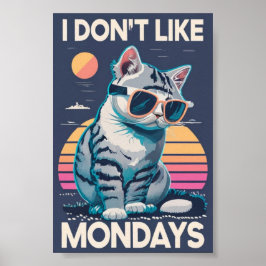 Póster No me gusta el Poster del gato de los lunes