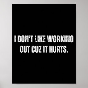 Póster No Me Gusta Hacer Ejercicio Porque Duele _6