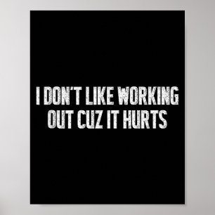 Póster No Me Gusta Hacer Ejercicio Porque Duele Gimnasio