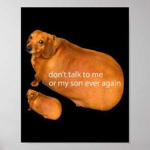 Póster No me hables a mí ni a mi hijo nunca más Perro sal