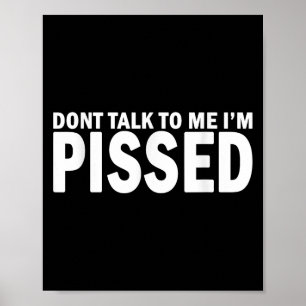 Póster No me hables, estoy fuera - Enfadada, que me dejen