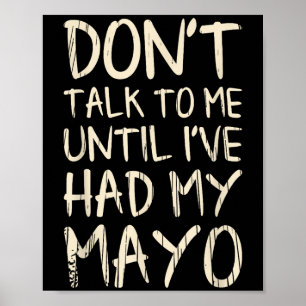 Póster ¡No Me Hables! Hasta que tuve mi mayo gracioso may