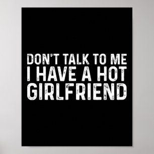 Póster No me hables, no me hables, tengo un Chica calient