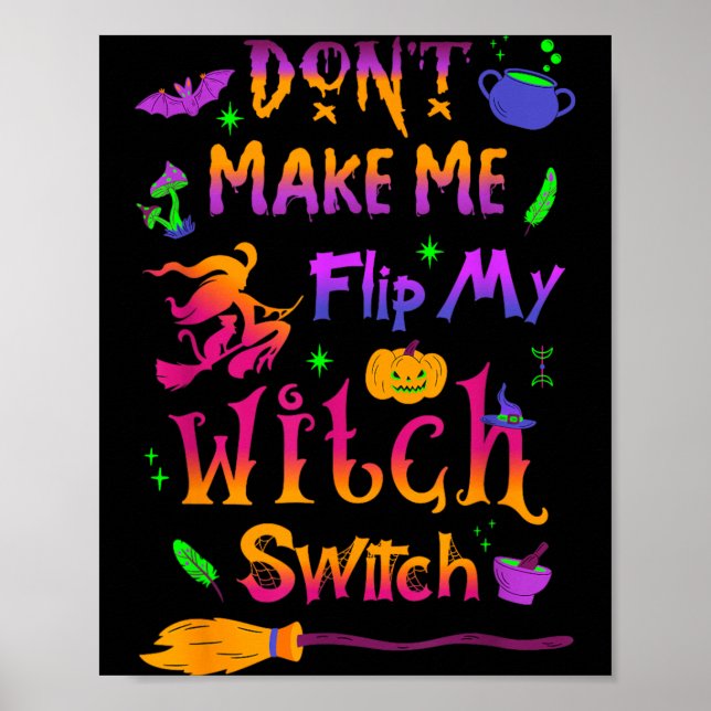 Póster No Me Hagas Cambiar Mi Interruptor De Bruja Hallow (Frente)
