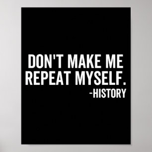 Póster No Me Hagas Repetirme Historia Profesor de Escuela