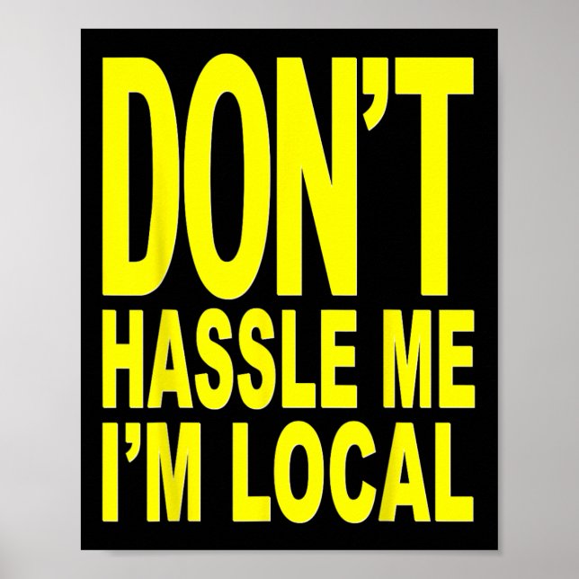 Póster No Me Hagas Sentir Mal, Soy Local De Documental De (Frente)