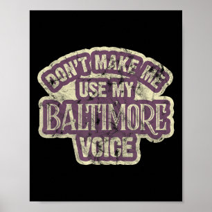 Póster No me hagas usar mi voz de Baltimore