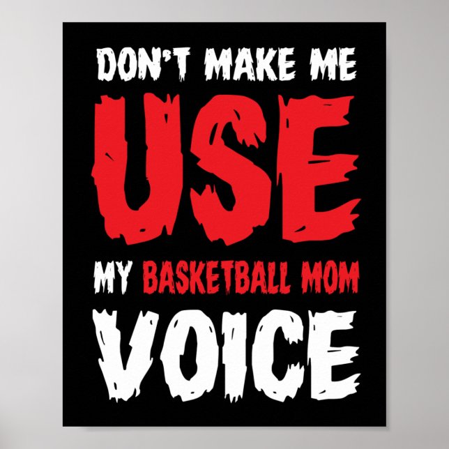 Póster No me hagas usar mi voz de mamá de baloncesto (Frente)