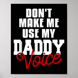 Póster No Me Hagas Usar Mi Voz De Papá Divertido Lgbt Org