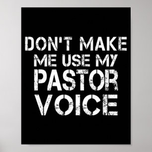 Póster No Me Hagas Usar Mi Voz De Pastor Divertido Pastor