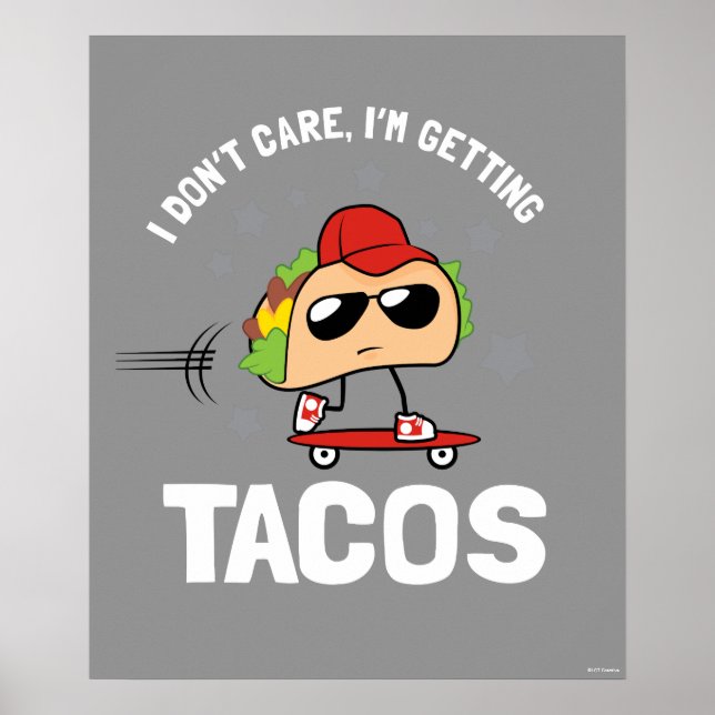 Póster No me importa, estoy recibiendo tacos (Frente)