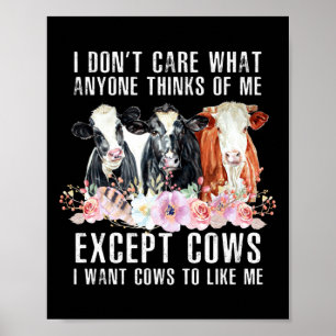Póster No Me Importa Lo Que Cualquiera Piense De Mi Vacas