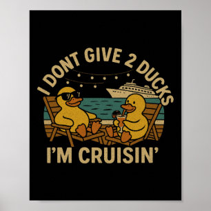 Póster No me importan 2 patos Camiseta I'm Cruisin' – Cr 