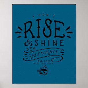 Póster No me levanto brillante, me cafeino con esperanza