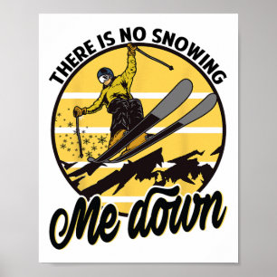 Póster No Me Nieva - Snowboard - Esquí