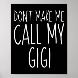 Póster No me obliguen a llamar a mi chico Gigi Shirt Dive