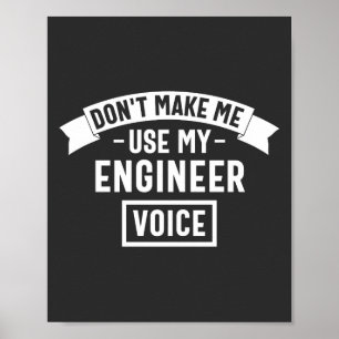 Póster no me obliguen a usar mi voz de ingeniero