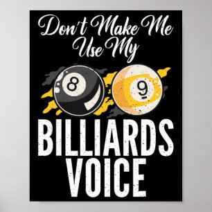 Póster No me obliguen a usar mis Billiards Voice Pool