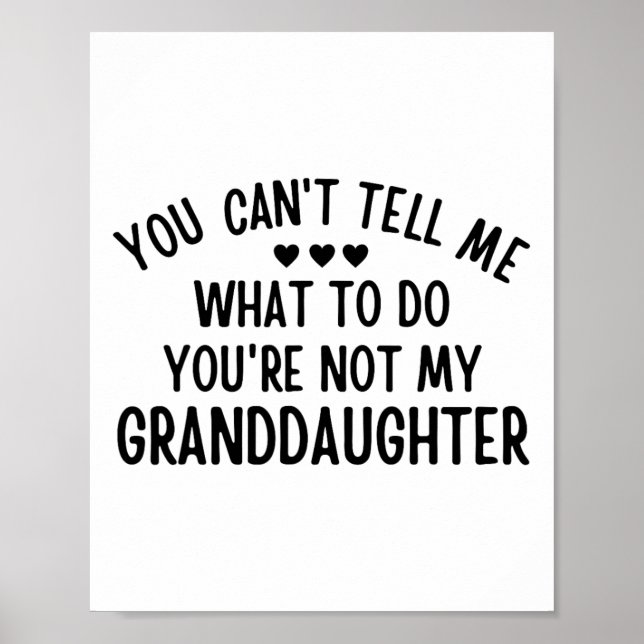 Póster No me puedes decir qué hacer tú y#; no eres mi gra (Frente)