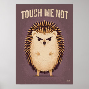 Póster No Me Toques – Erizo Divertido y Enojado Dibujo An