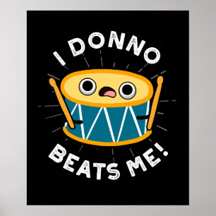 Póster No me vence a mí Gracioso Drum Pun Oscuro BG