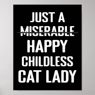 Póster No miserable, feliz gato sin hijos, madre Mascota