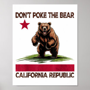 Póster No moleste el diseño de la república de Bear Calif