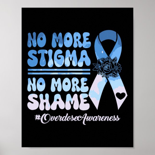 Póster No More Stigma No More Shame Overdose Awareness Qu (Frente)