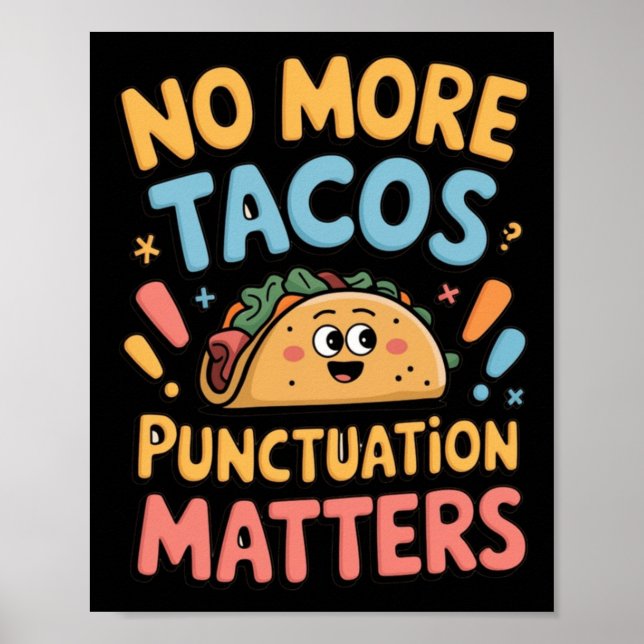 Póster No more Tacos Punctuation S Pegatina (Frente)