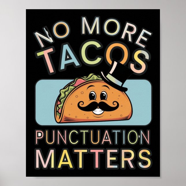 Póster No more Tacos Punctuation S Pegatina3 (Frente)