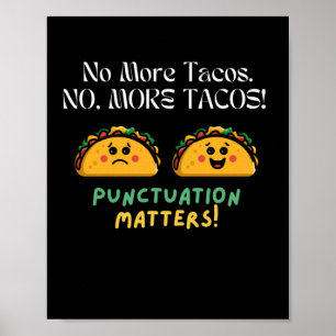 Póster No more Tacos Punctuation S Pegatina5