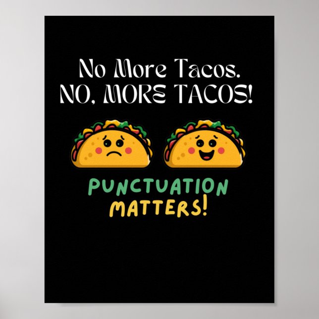 Póster No more Tacos Punctuation S Pegatina5 (Frente)