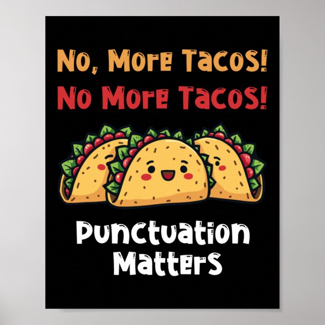Póster No more Tacos Punctuation S Pegatina7 (Frente)