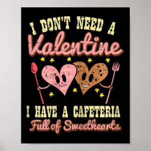 Póster No Necesita San Valentín Cafetería Dulces Corazone